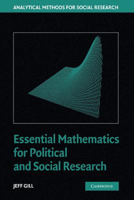 Essential Mathematics for Political and Social Research (Analytical Methods for Social Research)