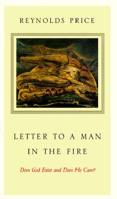 Letter to a Man in the Fire: Does God Exist and Does He Care? Cover Image