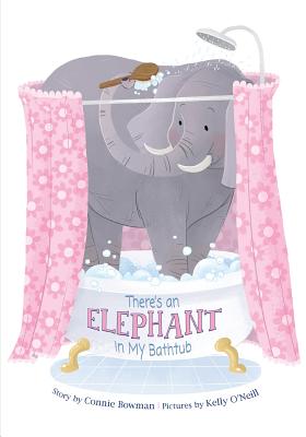 Cover for There's an Elephant in My Bathtub