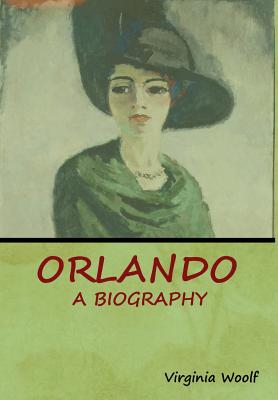 Orlando: A Biography By Virginia Woolf Cover Image