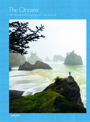 The Oceans: The Maritime Photography of Chris Burkard Cover Image