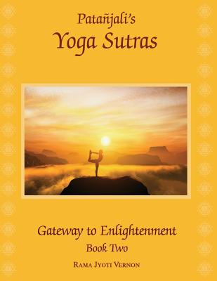 Patanjali's Yoga Sutras: Gateway to Enlightenment Book Two Cover Image