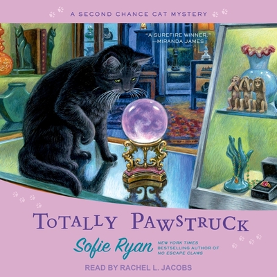 Totally Pawstruck By Sofie Ryan, Rachel L. Jacobs (Read by) Cover Image