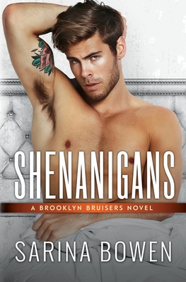 Shenanigans By Sarina Bowen Cover Image