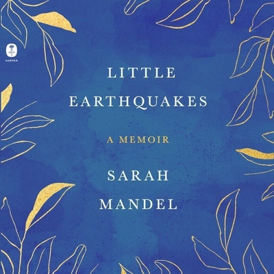 Little Earthquakes: A Memoir Cover Image