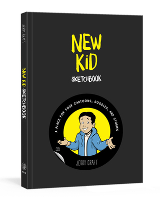 New Kid Sketchbook: A Place for Your Cartoons, Doodles, and Stories By Jerry Craft Cover Image