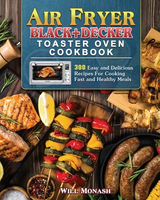 Air Fryer Black Decker Toaster Oven Cookbook Paperback