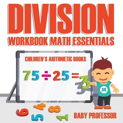 Division Workbook Math Essentials Children's Arithmetic Books Cover Image