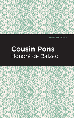 Cousin Pons (Mint Editions (Historical Fiction))