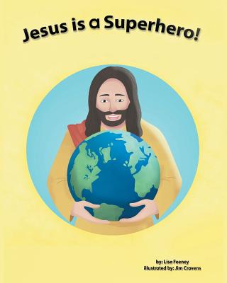 Jesus is a Superhero! Cover Image