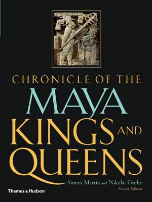 Chronicle of the Maya Kings and Queens Cover Image