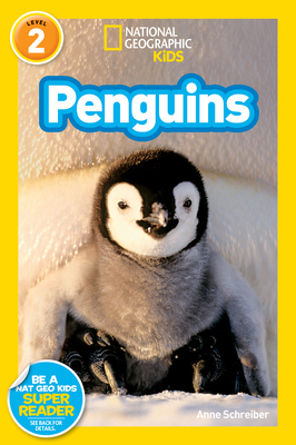 National Geographic Readers: Penguins! By Anne Schreiber Cover Image