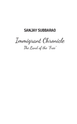 Immigrant Chronicle: The Land of the 
