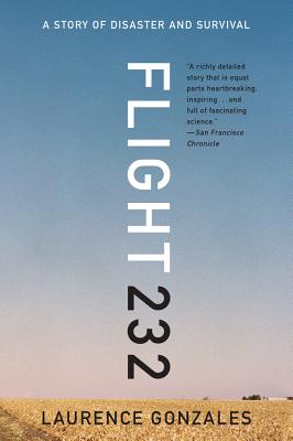 Flight 232: A Story of Disaster and Survival By Laurence Gonzales Cover Image