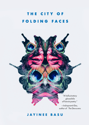 The City of Folding Faces By Jayinee Basu Cover Image