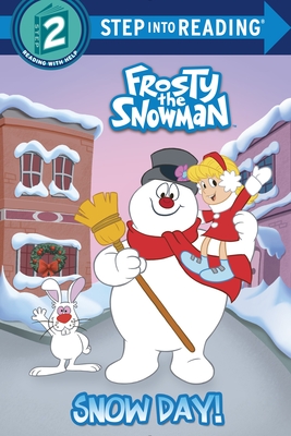 Snow Day! (Frosty the Snowman) (Step into Reading)