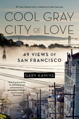 Cool Gray City of Love: 49 Views of San Francisco Cover Image