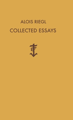Alois Riegl Collected Essays Cover Image