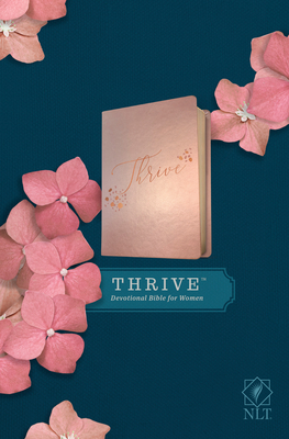 Cover for NLT Thrive Devotional Bible for Women (Leatherlike, Rose Metallic )