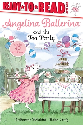 Angelina Ballerina and the Tea Party: Ready-to-Read Level 1 Cover Image