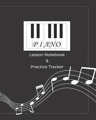 Piano Lesson Notebook & Practice Tracker Cover Image