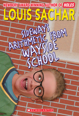 Sideways Arithmetic From Wayside School By Louis Sachar Cover Image