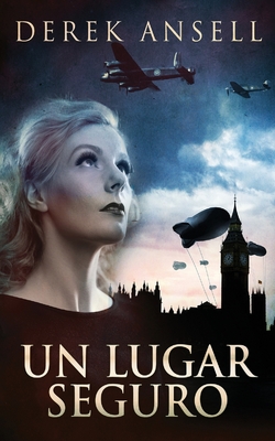 Un Lugar Seguro By Derek Ansell, Patricia Morales (Translator) Cover Image