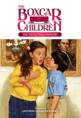 The Tattletale Mystery (The Boxcar Children Mysteries #92)