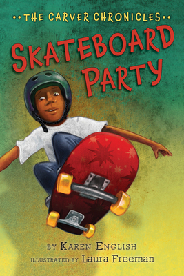 Skateboard Party: The Carver Chronicles, Book Two Cover Image