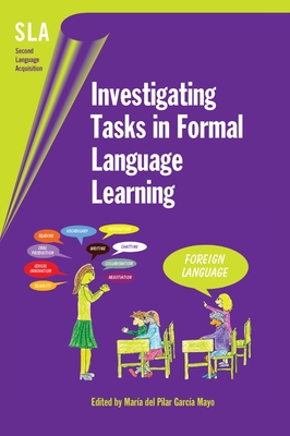 Investigating Tasks (Second Language Acquisition #20) By María del Pilar García Mayo (Editor) Cover Image