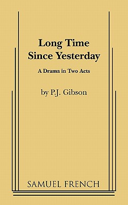 Long Time Since Yesterday By P. J. Gibson Cover Image