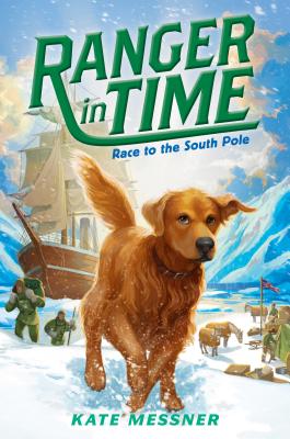 Race to the South Pole (Ranger in Time #4) (Library Edition) By Kate Messner, Kelley McMorris (Illustrator) Cover Image