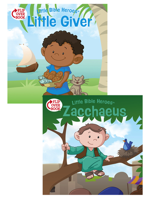 Cover for The Little Giver/Zacchaeus Flip-Over Book (Little Bible Heroes™)
