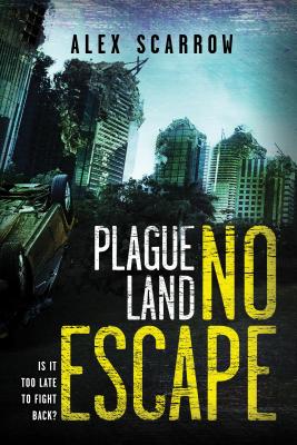 Plague Land: No Escape By Alex Scarrow Cover Image