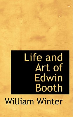 Life and Art of Edwin Booth