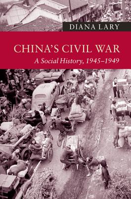 China's Civil War (New Approaches to Asian History) By Diana Lary Cover Image