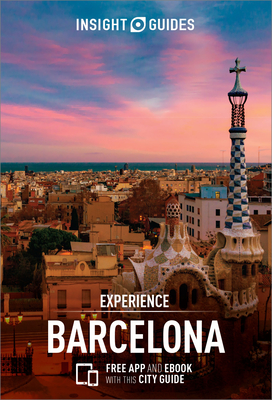 Insight Guides Experience Barcelona (Travel Guide with Free Ebook) (Insight Experience Guides) Cover Image