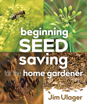 Beginning Seed Saving for the Home Gardener Cover Image