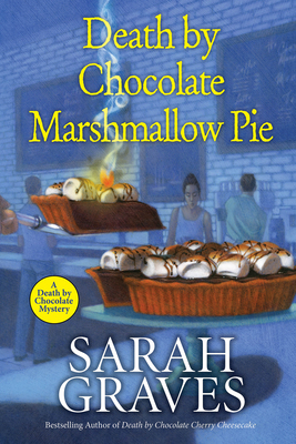 Death by Chocolate Marshmallow Pie (A Death by Chocolate Mystery #6)