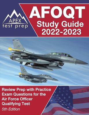 AFOQT Study Guide 2022-2023: Review Prep with Practice Exam Questions for the Air Force Officer Qualifying Test [5th Edition] By Matthew Lanni Cover Image
