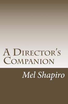 A Director's Companion By Mel Shapiro Cover Image