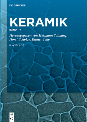 [Set Keramik, Band 1-4] By Hermann Salmang (Editor), Horst Scholze (Editor), Rainer Telle (Editor) Cover Image