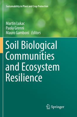 Soil Biological Communities and Ecosystem Resilience (Sustainability in Plant and Crop Protection) Cover Image