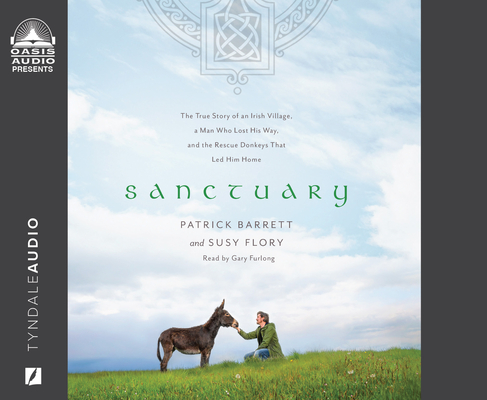 Sanctuary: The True Story of an Irish Village, a Man Who Lost His