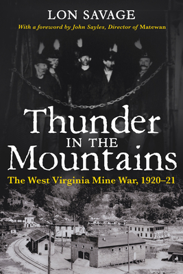 Thunder In the Mountains: The West Virginia Mine War, 1920–21 Cover Image