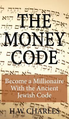 The Money Code: Become a Millionaire With the Ancient Jewish Code Cover Image
