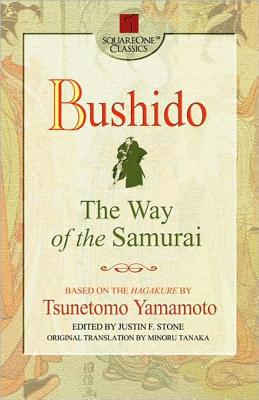 Bushido: The Way of the Samurai (Square One Classics) Cover Image