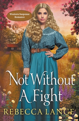 Not Without A Fight By Rebecca Lange Cover Image