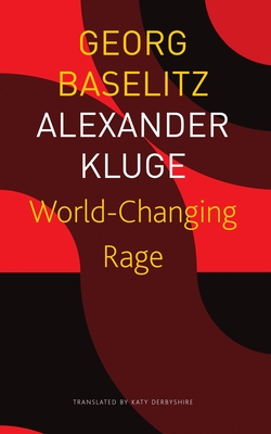 World-Changing Rage: News of the Antipodeans (The Seagull Library of German Literature)
