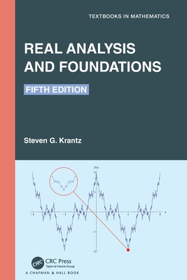 Real Analysis Math Course Real Analysis and Foundations (Textbooks in Mathematics ...